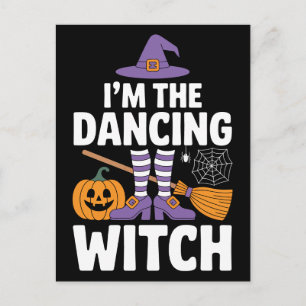 I'm The Dancing Witch Halloween Party Fun Postcard