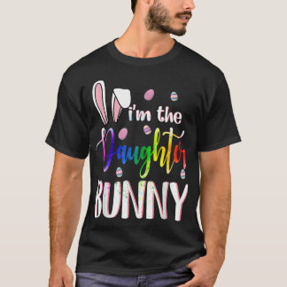 I'm The Daughter Gay Lgbt Bunny Matching Family Ea T-Shirt