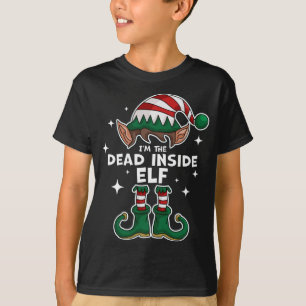 I'm the Dead Inside Elf - Matching Family Christma T-Shirt