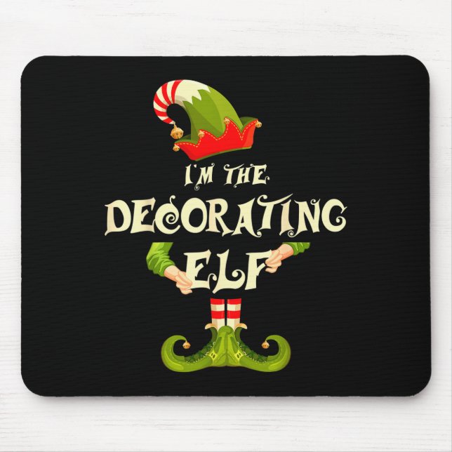 I'm The Decorating Elf Shirt Women Christmas Pajam Mouse Pad (Front)