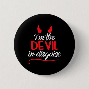 I'm The Devil In Disguise Fun Satan Worshiper Hall 6 Cm Round Badge