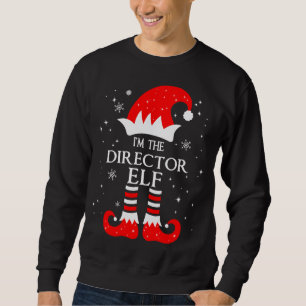 I'm The Director Elf Matching Family Group Christm Sweatshirt