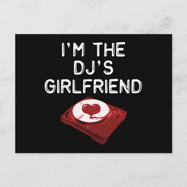 I'm The DJ's Girlfriend Postcard (Front)
