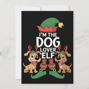 I'm The Dog Lover Elf Matching Christmas Pet Owner Holiday Card