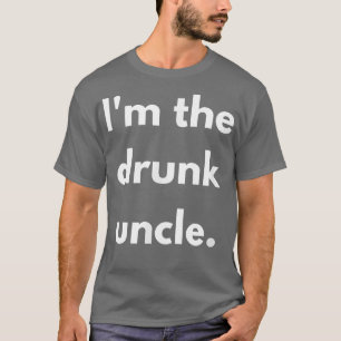 I'm The Drunk Uncle Thanksgiving Christmas Family T-Shirt
