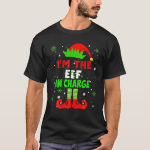 I'm The Elf In Charge Funny Christmas Elf X-mas Gi T-Shirt