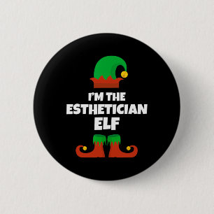 I'm The Esthetician Elf Family Pajama Christmas Be 6 Cm Round Badge