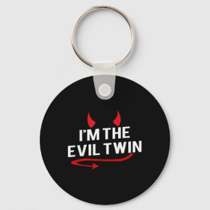 Im the Evil Twin Funny Halloween Costume Key Ring