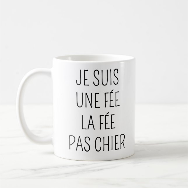 I'm the fairy don't mess with me - humor mug (Left)