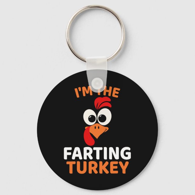 I'm The Farting Turkey  Key Ring (Front)