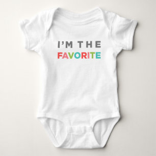 I'M THE FAVORITE BABY BODYSUIT