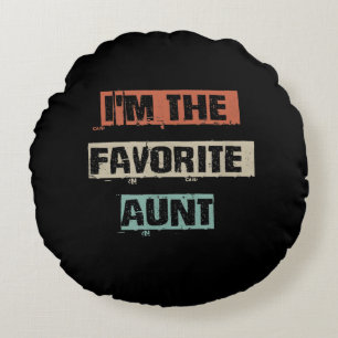 Im The Favourite Aunt Gift Round Cushion