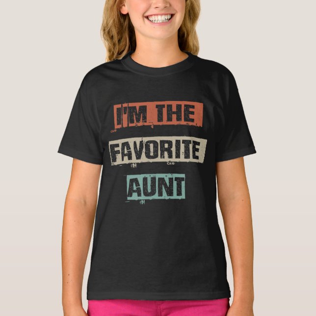Im The Favourite Aunt Gift T-Shirt (Front)