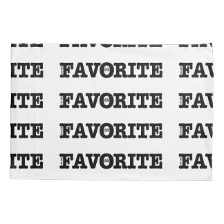 I'm The Favourite Child  Pillowcase