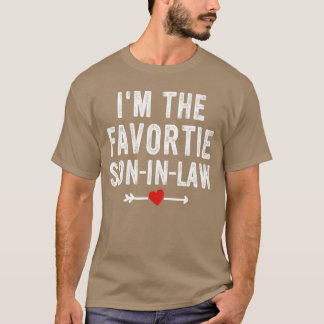 Im the Favourite Son In Law Men Parent Funny SonIn T-Shirt