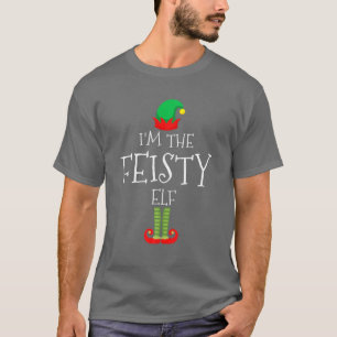 I'm The Feisty Elf Christmas Matching Family Group T-Shirt