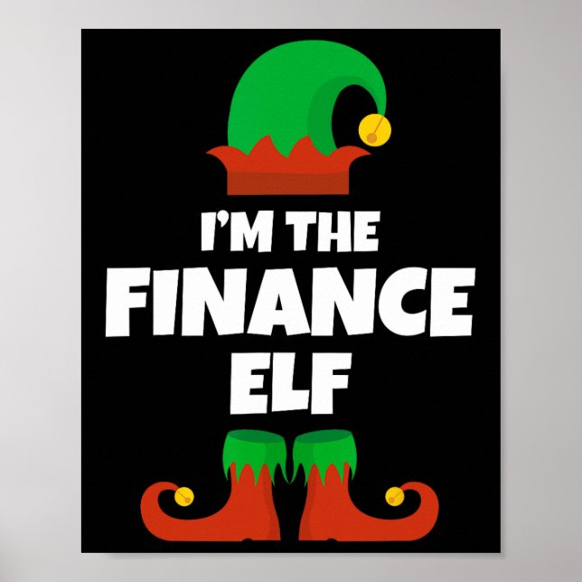 I'm The Finance Elf Family Pajama Christmas Funny  Poster (Front)