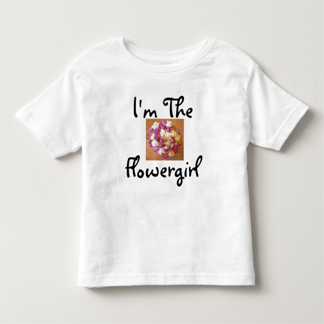 I'm The Flowergirl  T-Shirt (Front)