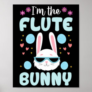 I'm The Flute Bunny Floral Matching Family Easter  Poster