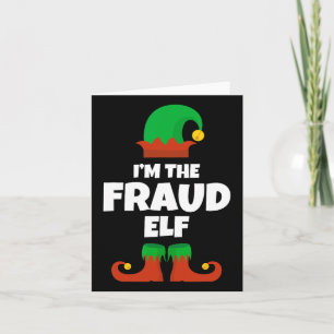 I'm The Fraud Elf Family Pajama Christmas Funny Card