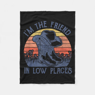I'm The Friend In Low Places Cowboy Hat Country Mu Fleece Blanket