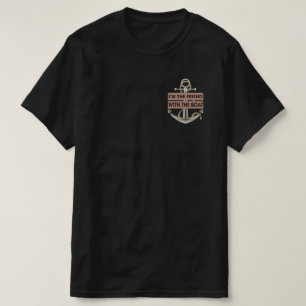 I'm The Friend With The Boat T-Shirt