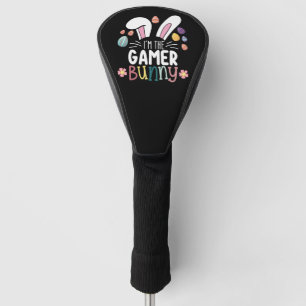 I'm The Gamer Bunny Gaming Easter Matching Golf Head Cover