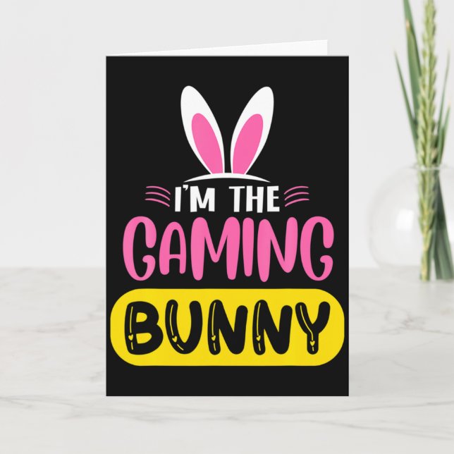 Im The Gaming Bunny Rabbit Ears Egg Funny Easter T Card (Front)