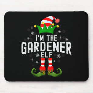 I'm The Gardener Elf Christmas Family Pjs Costume  Mouse Pad
