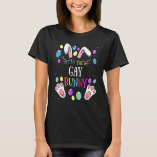 I'm The Gay Bunny Matching Family Easter Party T-Shirt