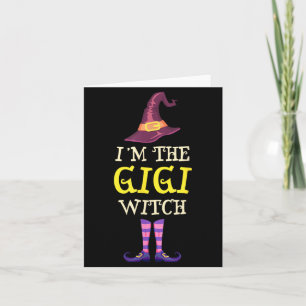 Im The Gigi Witch Costume Halloween Funny Witchy Card
