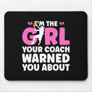 I'm The Girl Your Coach Warned You About Sketll Gi Mouse Pad
