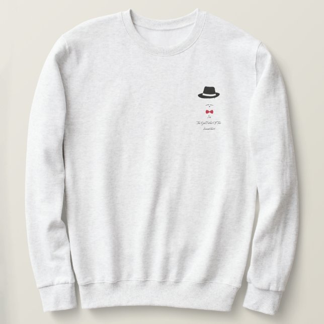 I'm The Godfather Of This Sweatshirt (Design Front)