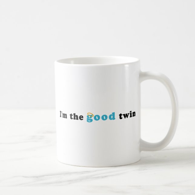 I'm The Good Twin Coffee Mug (Right)