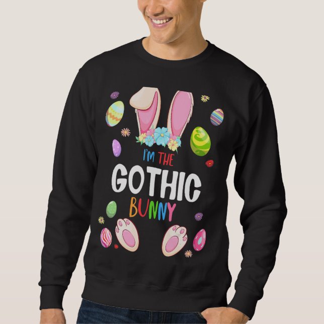 I'm The Gothic Bunny Easter Party Matching Family Sweatshirt (Front)