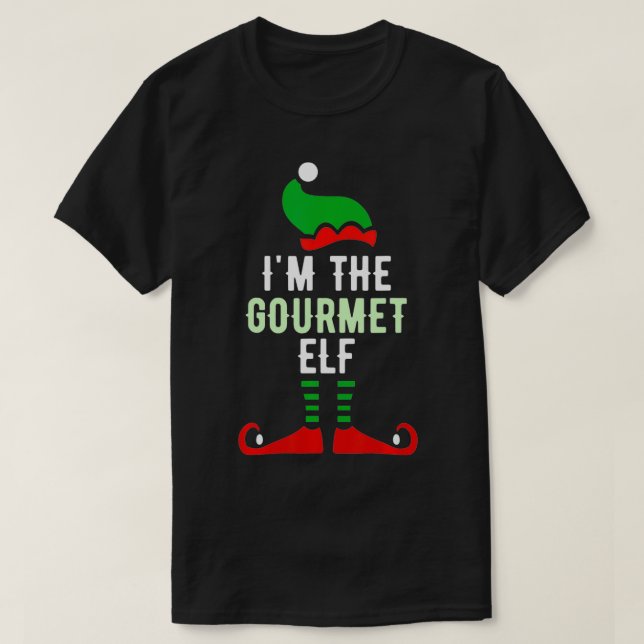 I'm The Gourmet Elf Funny Christmas Family  T-Shirt (Design Front)