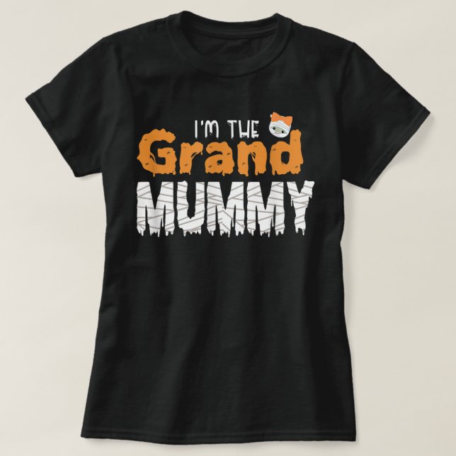I'm The Grand Mummy Funny Grandma Family Halloween T-Shirt (Design Front)