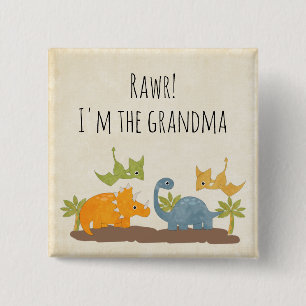 I'm the Grandma Cute Dinosaurs Prehistoric Era 15 Cm Square Badge