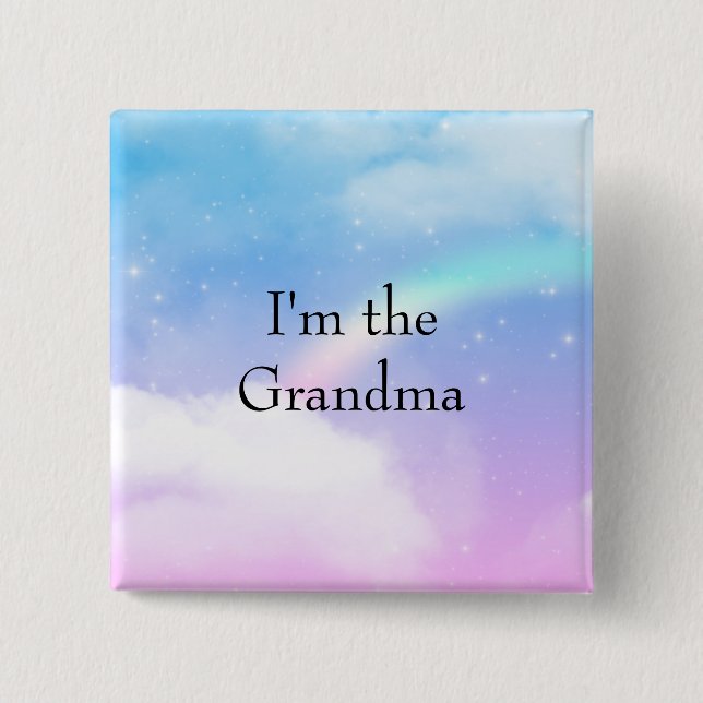 I'm the Grandma Pastel Clouds and a Rainbow 15 Cm Square Badge (Front)