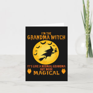 Im The Grandma Witch Halloween Magical Broom Card
