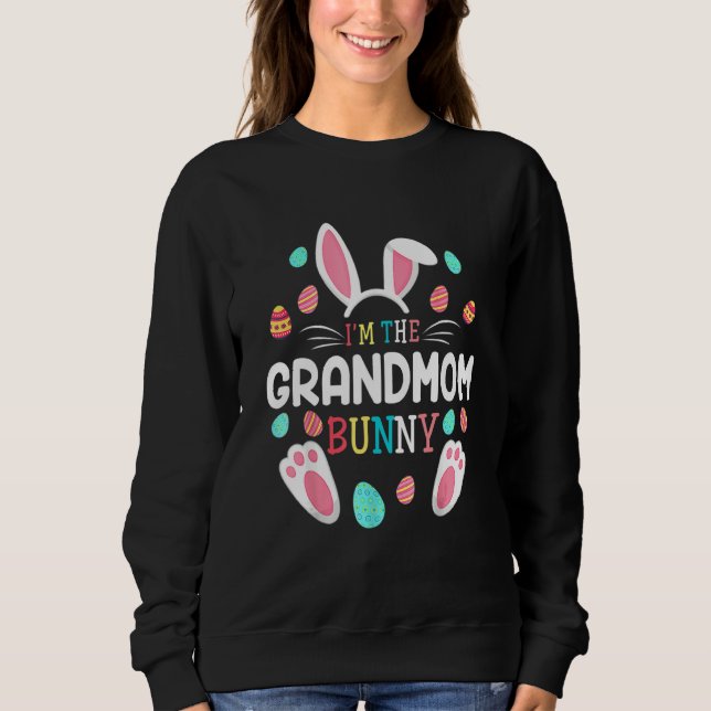 I'm The Grandmom Bunny Matching Family Happy Sweatshirt (Front)