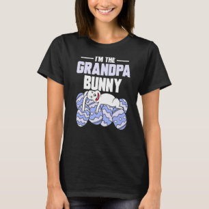 I'm The Grandpa Bunny Happy Easter Egg Sayings Gra T-Shirt