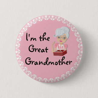 I'm the Great Grandmother 6 Cm Round Badge