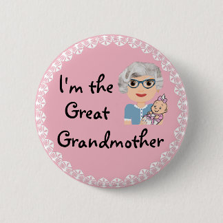 I'm the Great Grandmother 6 Cm Round Badge