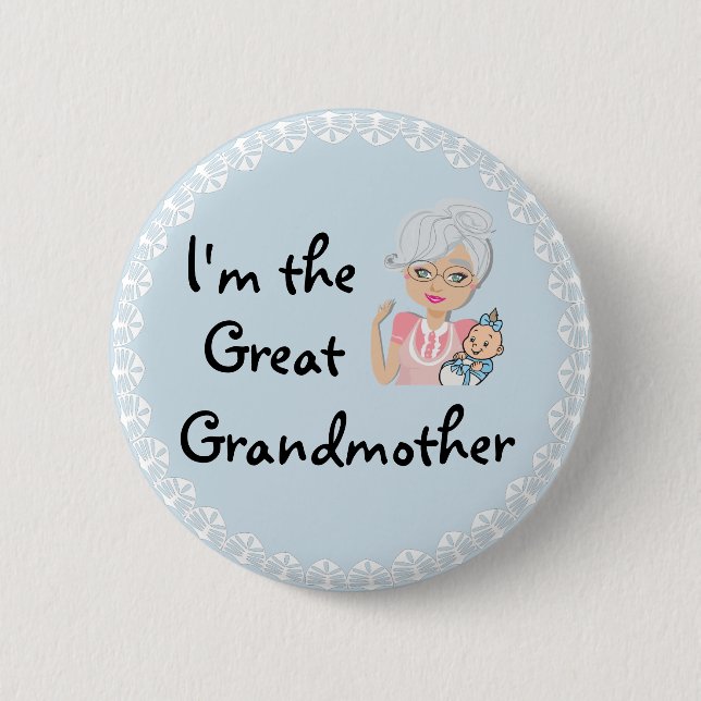 I'm the Great Grandmother 6 Cm Round Badge (Front)