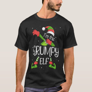 I'm The Grumpy Elf Dabbing Santa Claus Xmas For Fa T-Shirt