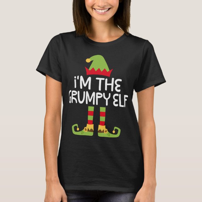 I'm The Grumpy Elf Matching Christmas Costume Shir T-Shirt (Front)