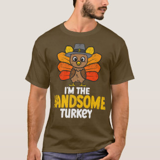 Im The Handsome Turkey Happy Thanksgiving 2022 Aut T-Shirt