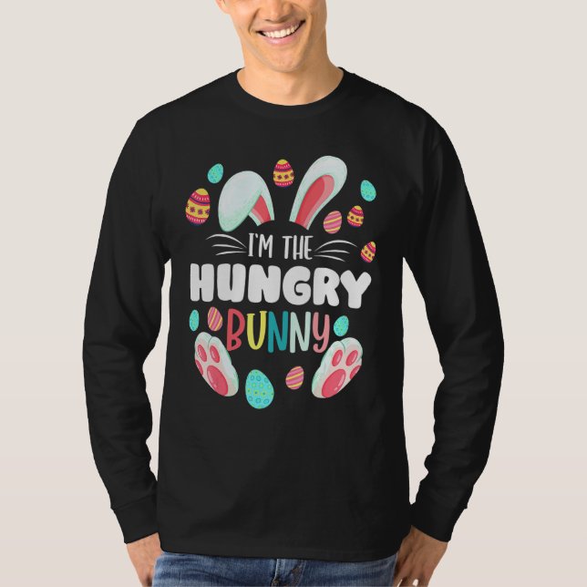 I'm The Hungry Bunny Matching Family Easter Party T-Shirt (Front)