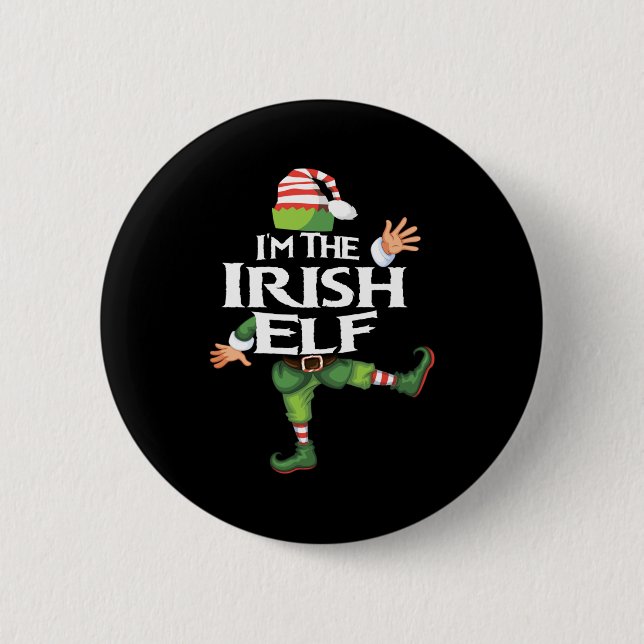 Im The Irish Elf Christmas Eve Xmas Elf Squad Cos  6 Cm Round Badge (Front)